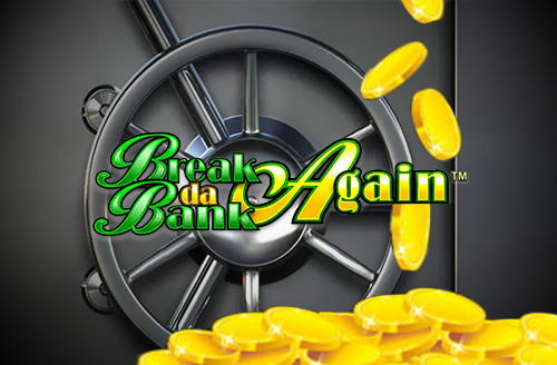 Break Da Bank Again