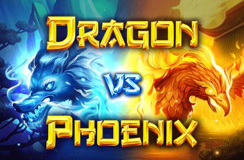 Dragon VS Phoenix