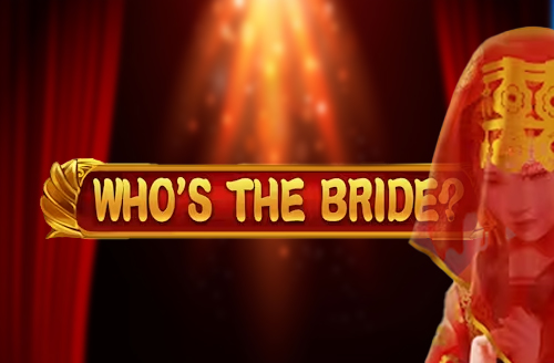 Who's the Bride